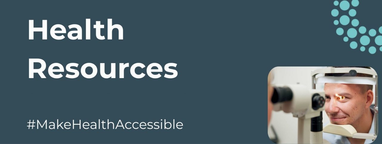 A dark navy banner reads "Health Resources" in a bold, large white font. At the bottom, in smaller, white text, it reads, "#MakeHealthAccessible" while an image of a man getting his eyes checked is positioned to the right of the banner. A part of the SLC logo adorns the top right corner.