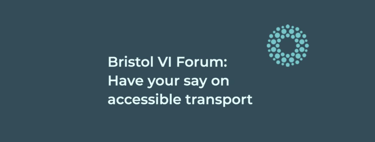 Bristol VI Forum: Have your say on accessible transport
