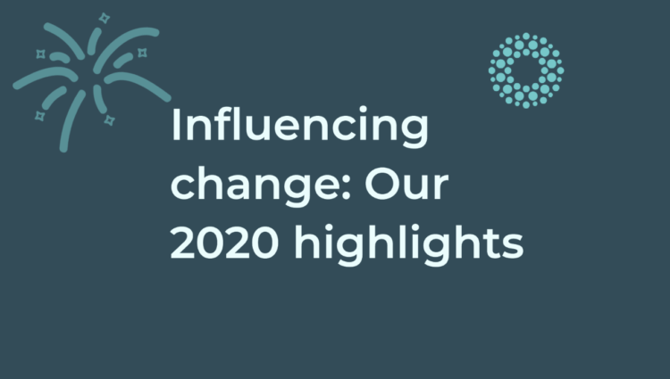 Influencing change: Our 2020 highlights Banner