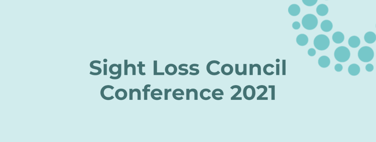 Sight Loss Council Conference 2021