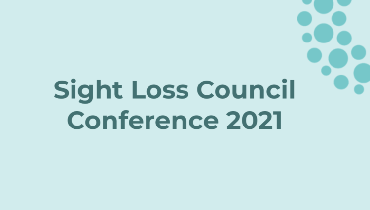 Sight Loss Council Conference 2021